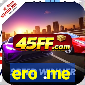 ero .me